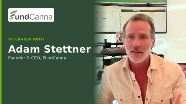 FundCanna’s Adam Stettner on Cannabis’ $4B Cash Flow Issue