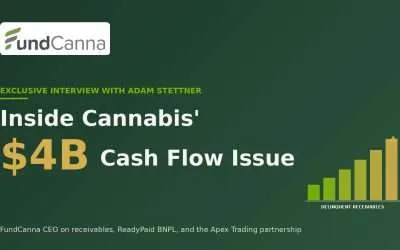 FundCanna’s Adam Stettner on Cannabis’ $4B Cash Flow Issue